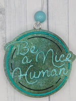 Be a Nice Human